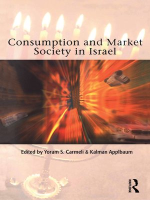 cover image of Consumption and Market Society in Israel
